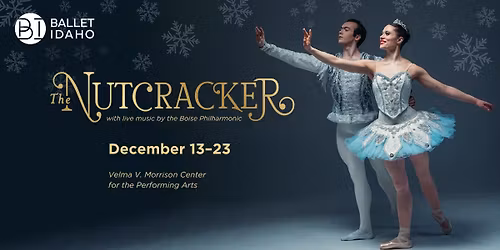 Ballet Idaho - The Nutcracker