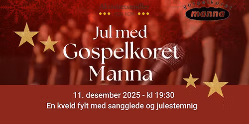 \ud83c\udf84 Jul med Gospelkoret Manna \ud83c\udf84