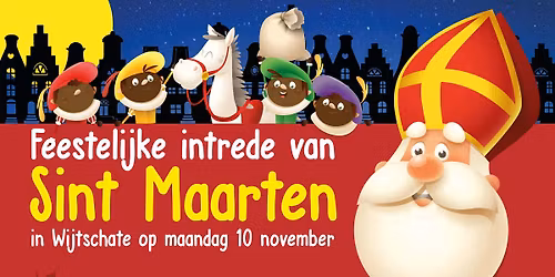 Feestelijke Intrede Sint Maarten en zijn pieten 