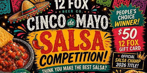 Cinco de Mayo Salsa Competition + Fiesta at 12 Fox