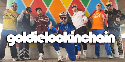 Goldie Lookin Chain - Still Safe As Fu*K Tour