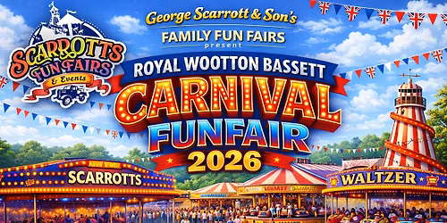 Royal Wootton Bassett Carnival Fun Fair 2026!