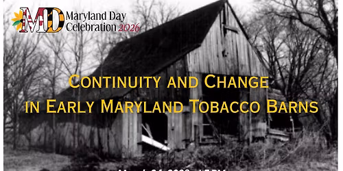 Continuity and Change in Early Maryland Tobacco Barns