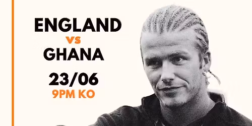 England vs Ghana - World Cup Viewing