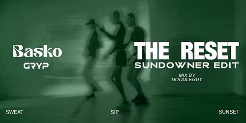 The Reset - Sundowner Edit!