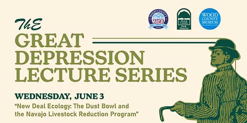 The Great Depression Lecture Series\u2013 The Dust Bowl & Navajo Livestock Reduction Program