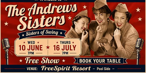 The Andrews Sisters Tribute Show - Free Spirit Resort