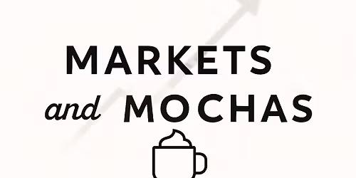 Markets & Mochas