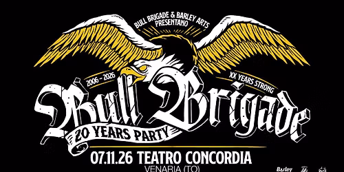 Bull Brigade | 20 Years Party | Live in Venaria Reale (TO)