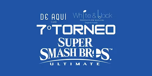7\u00ba Torneo Super Smash Bros Ultimate \u26a0\ufe0f Registro obligatorio al inscribirte