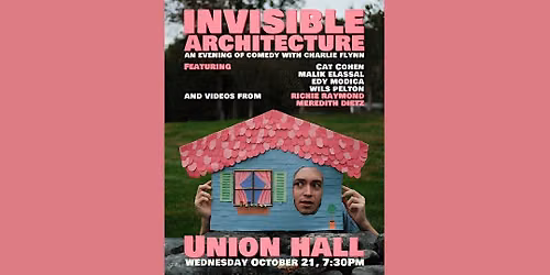 Invisible Architecture: An Evening of Comedy with Charlie Flynn