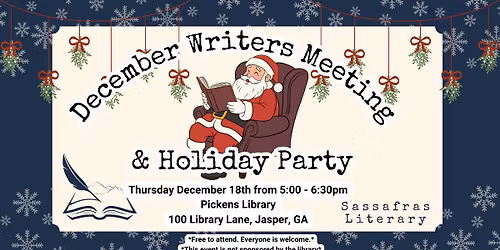 December Writers Meeting & Holiday Party - Sassafras Literary