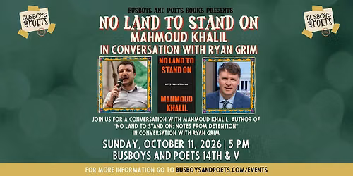 Mahmoud Khalil "No Land To Stand On" | Busboys and Poets Books