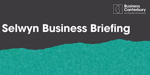 Selwyn Business Briefing