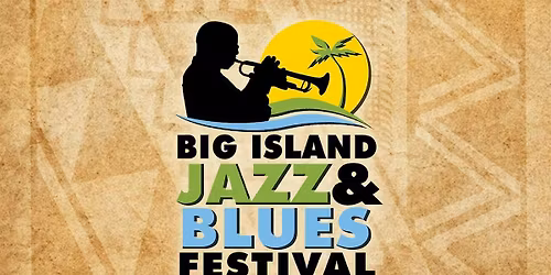 13th Annual Big Island Jazz & Blues Festival 2026