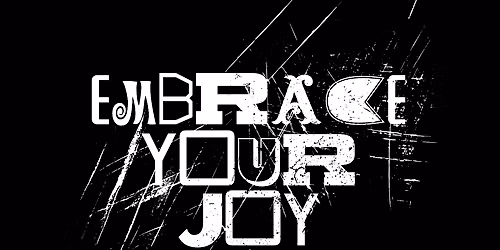 Embracing YOUR Joy