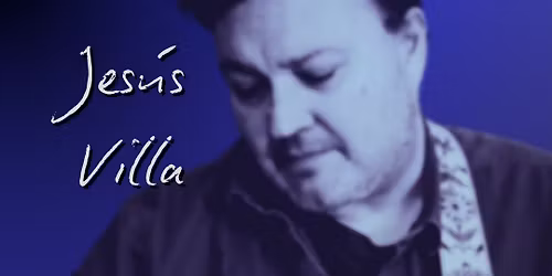 Concert Series - Jesus Villa