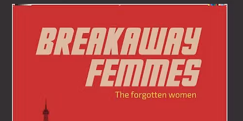 Breakaway Femmes screening