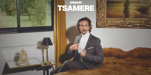 ARNAUD TSAM\u00c8RE "Tous Contraints"