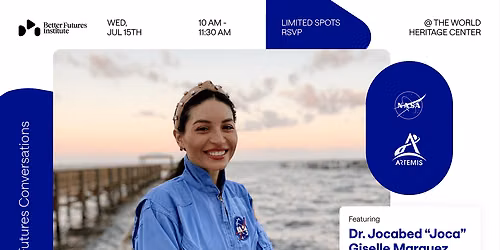Better Futures Conversations: Dr. Jocabed Giselle Marquez