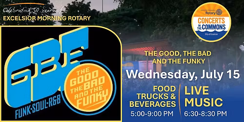 Excelsior Morning Rotary\u2019s CONCERTS IN THE COMMONS \u2013 The Good, The Bad and The Funky