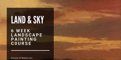Land & Sky: Landscape Painting in Oil