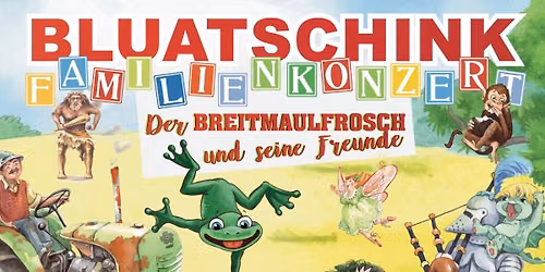 Bluatschink Familienkonzert