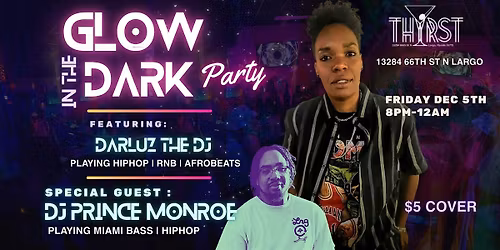 The Glow Up  w\/ DarLuz the DJ & Friends