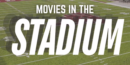 Movies in the Stadium Event Series