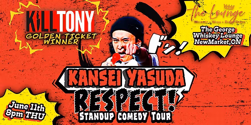 K*ll Tony, Kansei Yasuda "RESPECT!!" Live Comedy at The Lounge (June 11th)