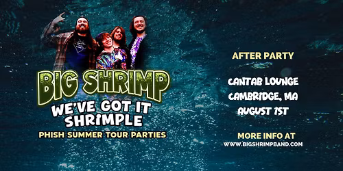 Phish at Fenway After-Party: Big Shrimp at Cantab Lounge
