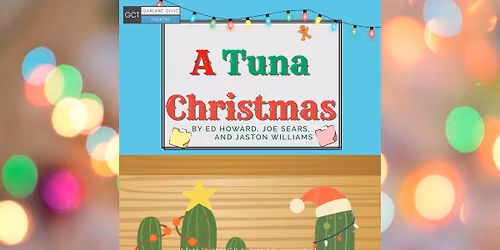 A Tuna Christmas presented by Garland Civic Theatre