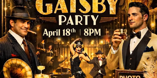 \ud83c\udfa9\u2728 THE GREAT GATSBY PARTY \u2728\ud83c\udfa9