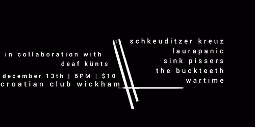 SCHKEUDITZER KREUZ \/ LAURAPANIC \/ SINK PISSERS \/ BUCK TEETH \/ WARTIME