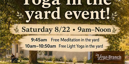 FREE Yoga in the Yard Event!! 9am-noon