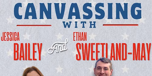 Joint Canvass w\/ Jessica Bailey for Comptroller & Ethan Sweetland-May for IN SD 47