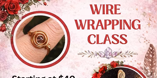 6\/14 WIRE WRAPPING CLASS