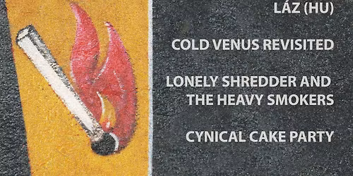 AWW MAN: \u017di\u017ekovsk\u00e1 noc POKY (DE) + L\u00c1Z (HU) + ColdVenusRevisited + LonelyShredder + CynicalCakeParty