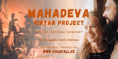 MAHADEVA KIRTAN PROJECT v Ostrav\u011b