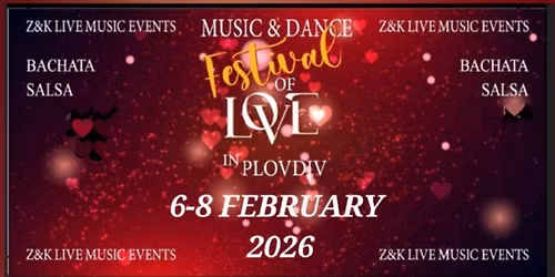 Music & Dance Festival of Love in Plovdiv 4th Edition 