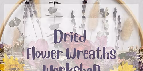 Fall Dried Flower Wreath Workshop