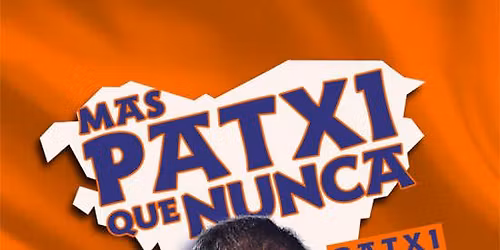 M\u00e1s Patxi Que Nunca