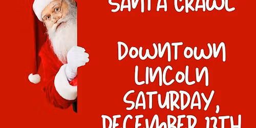 Downtown Lincoln Santa Crawl