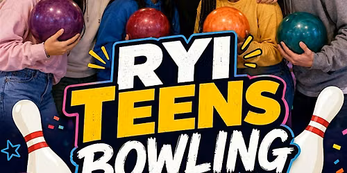 RYI Teen Bowling Event - (Ages 10-19)