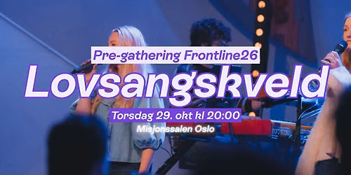 PRE GATHERING - LOVSANGSKVELD