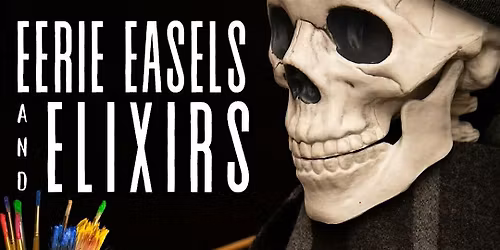 Eerie Easels & Elixers, Paint Class