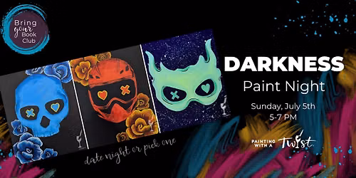 Into the Dark, Dark Vibes Themed Paint Night!