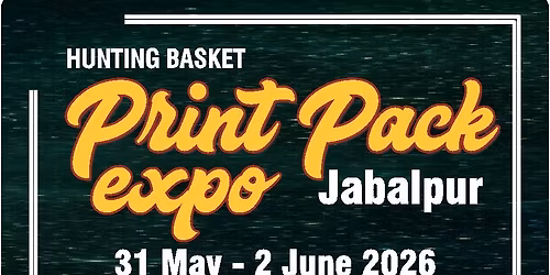 Print Pack Expo 2026 , Jabalpur