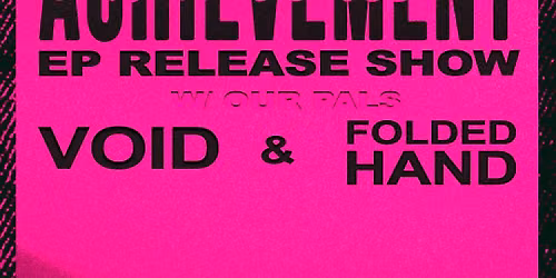 A Nobodies Achievement: EP release with Void & Folded Hand 