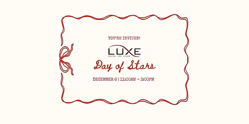 Day of Stars at Luxe Spa 2025